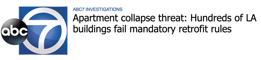 Alpha Structural, Inc Featured ABC 7 - Hundreds of LA buildings fail mandatory soft story retrofit rules